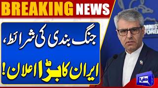 Iran Reveals Conditions for Ceasefire With America  Breaking News  Dunya News