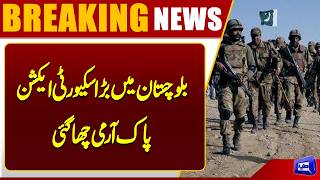  Major Security Operation in Balochistan  Pak Army in Action