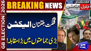 Gilgit-Baltistan Elections 2026: Major Parties Face Off in a Tight Race  Dunya News