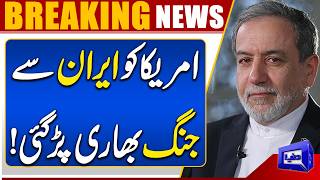 America Is Paying a Heavy Price for War With Iran  Abbas Araghchis Strong Statement  Dunya News