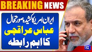 IranUS Tensions Escalate  Abbas Araghchi Holds Key Diplomatic Contact  Dunya News