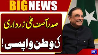 President Asif Ali Zardari Returns to Pakistan  Major Political Update  Dunya News