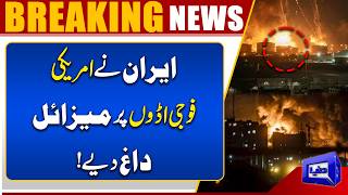 Iran Fires Missiles at US Military Bases  Major Escalation  Breaking News  Dunya News