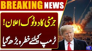  Middle East Conflict  Germany Issues Shocking Statement Threat to Trump Intensifies  Dunya News