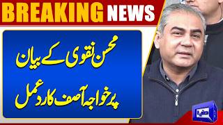 Khawaja Asif Takes a Dig at Mohsin Naqvi Over System Change Remarks  Breaking News  Dunya News