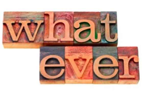 So you find certain words annoying? Whatever