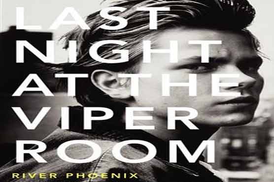 Book revisits tragic life of actor River Phoenix