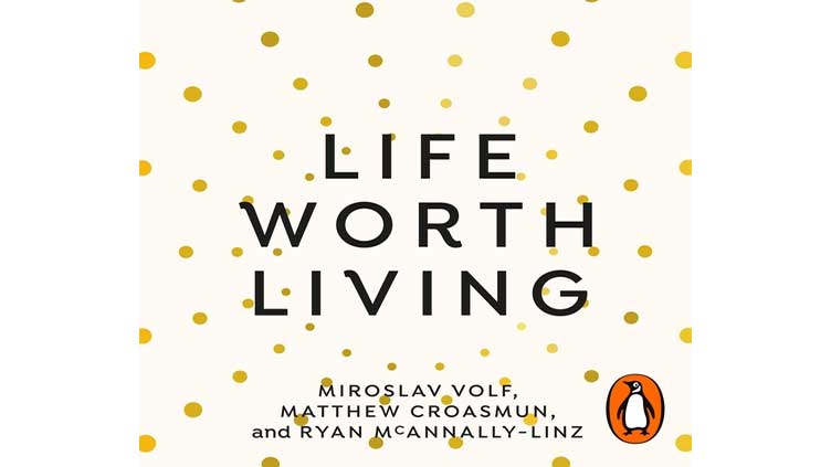 Review: 'Life Worth Living' explores life's big questions