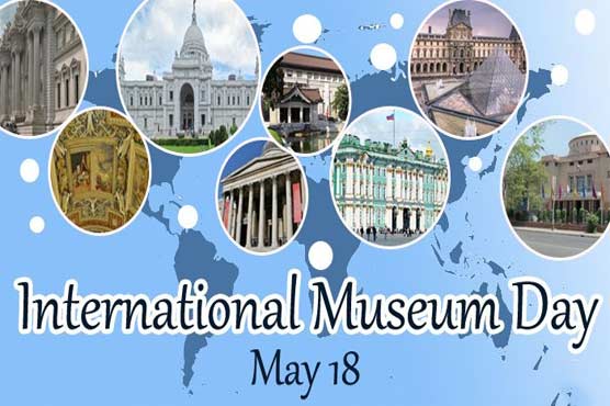 پاکستان سمیت دنیا بھر میں آج عجائب گھر کا عالمی دن منایا جارہا ہے