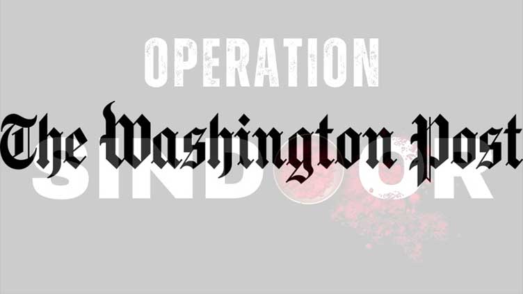 Dunya News Washington Post exposes Indian propaganda over 'Operation Sindoor'